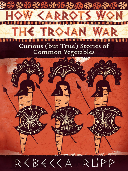 Cover image for How Carrots Won the Trojan War